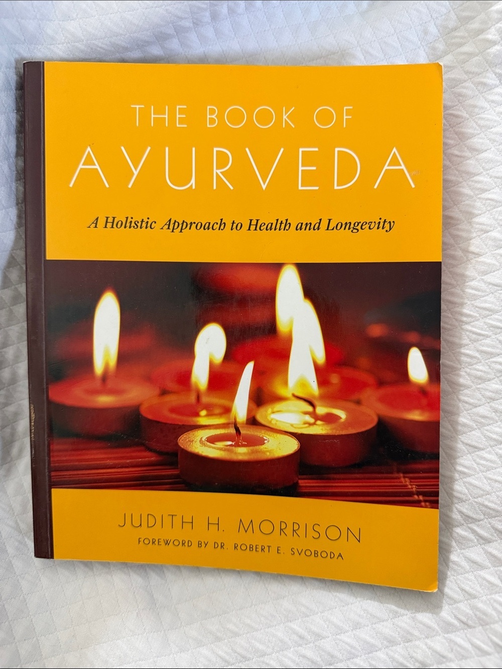 The Book of Ayurveda by Judith H. Morrison Paperback